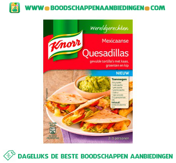 Knorr Wereldgerechten Mexicaanse Quesadillas aanbieding